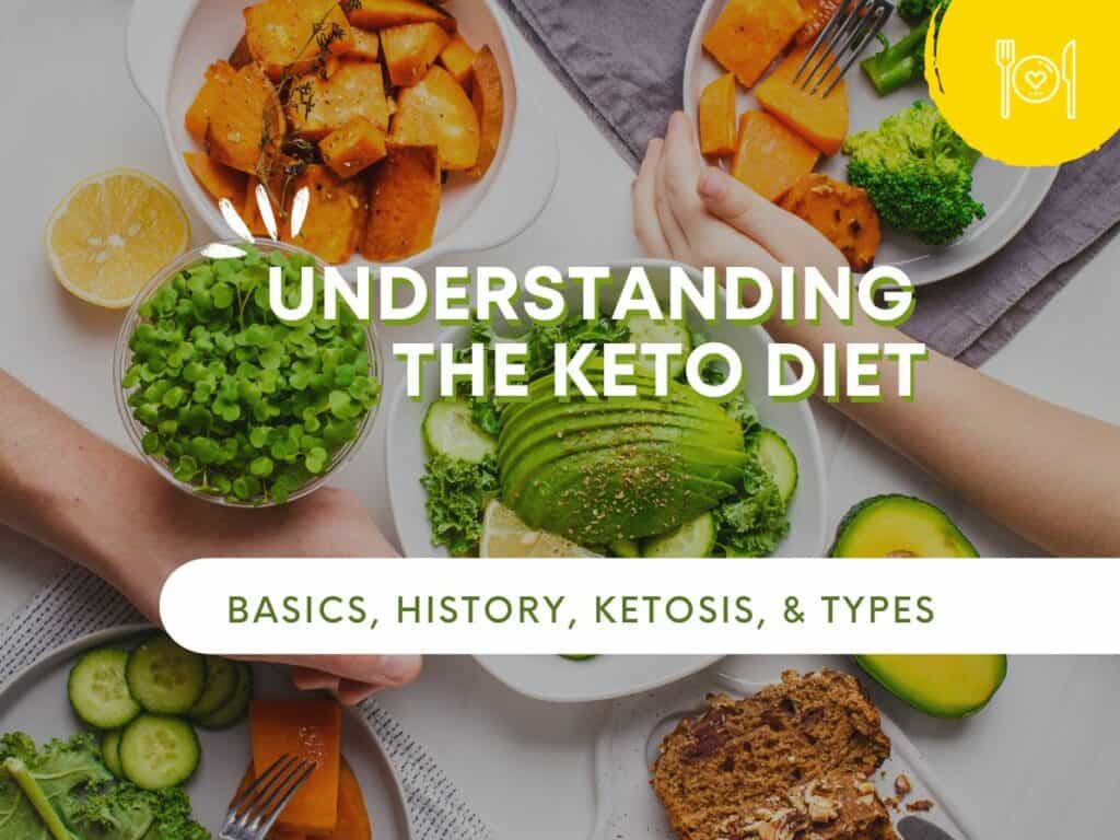 Understanding the ketogenic diet