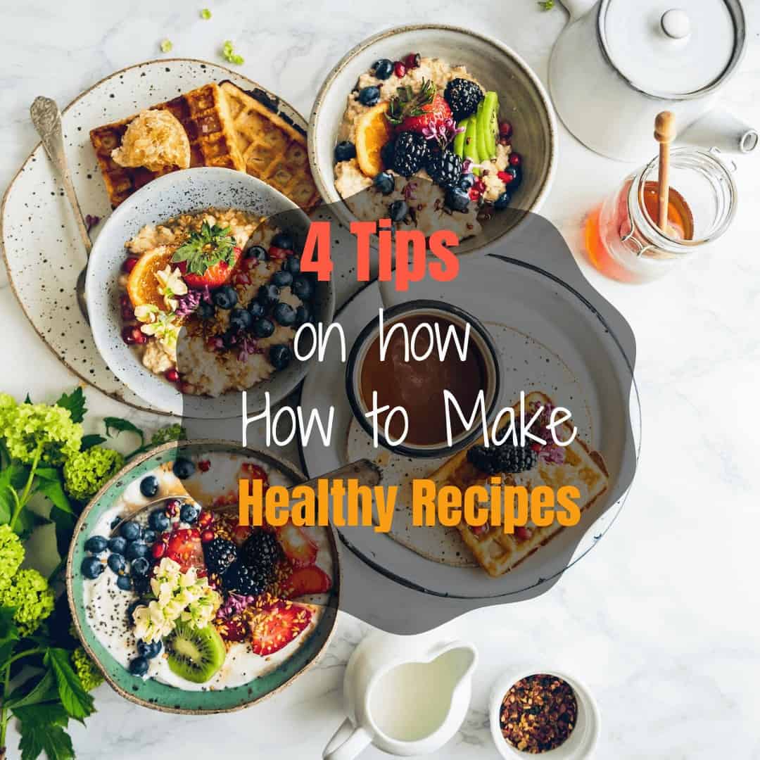 how to make healthy recipes